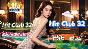 8 Bí Quyết Chơi Tải Hit Club Giúp Bạn Thắng Lớn 2024